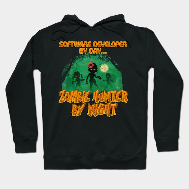 Software Developer by Day. Zombie Hunter By Night Hoodie by NerdShizzle